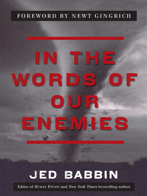 Title details for In the Words of Our Enemies by Jed Babbin - Available